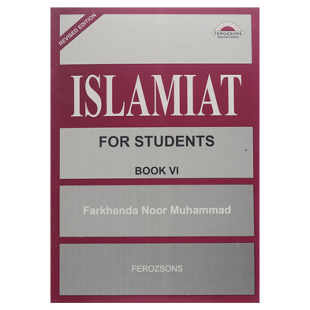 ISLAMIAT FOR STUDENTS BOOK 6 BY FARKHANDA NOOR MUHAMMAD