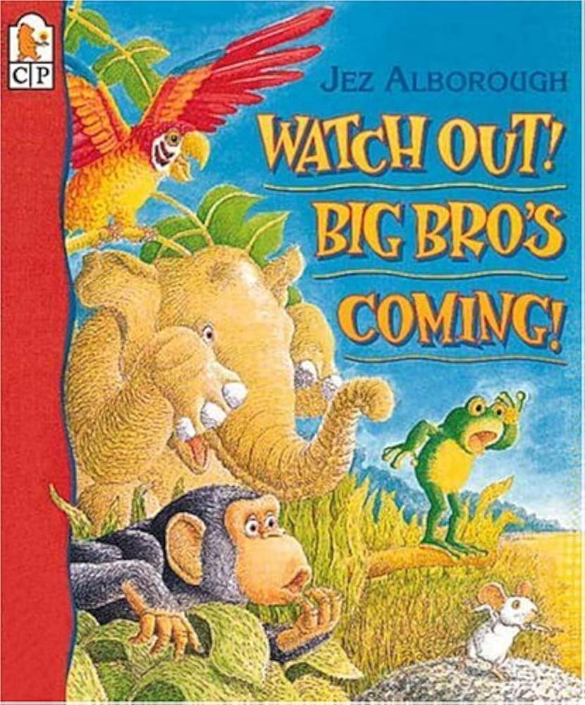 JEZ ALBOROUGH WATCH OUT BIG BRO'S COMING