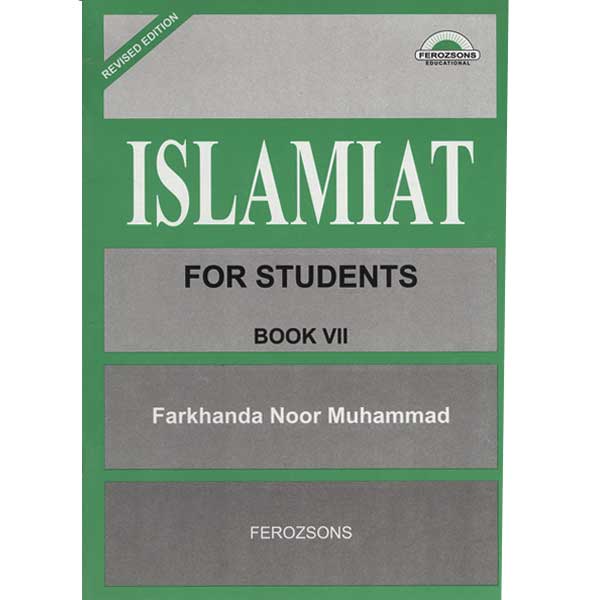 ISLAMIAT FOR STUDENTS BOOK 7 BY FARKHANDA NOOR MUHAMMAD