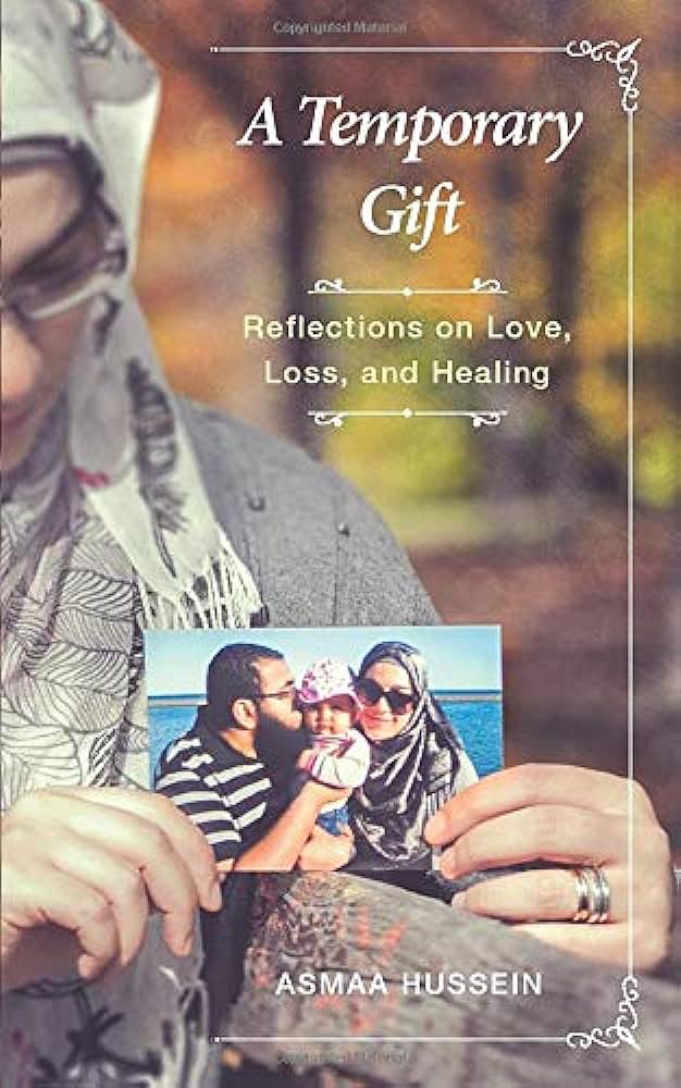 A TEMPORARY GIFT BY ASMAA HUSSEIN