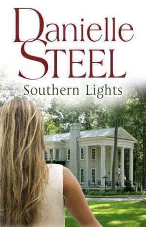 SOUTHERN LIGHTS BY DANIELLE STEEL