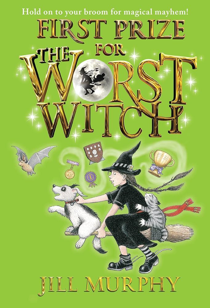 FIRST PRIZE FOR THE WORST WITCH BY JILL MURPHY