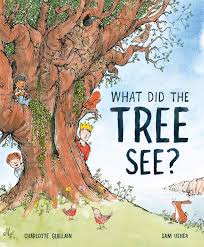 WHAT DID THE TREE SEE?