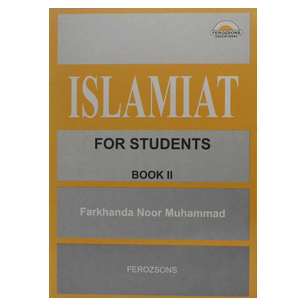ISLAMIAT FOR STUDENTS BOOK 2  BY FARKHANDA NOOR MUHAMMAD