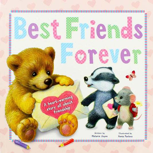 BEST FRIENDS FOREVER A HEART WARMING STORY ABOUT FRIENDSHIP