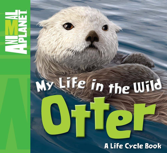 ANIMAL PLANET MY LIFE IN THE WILD OTTER