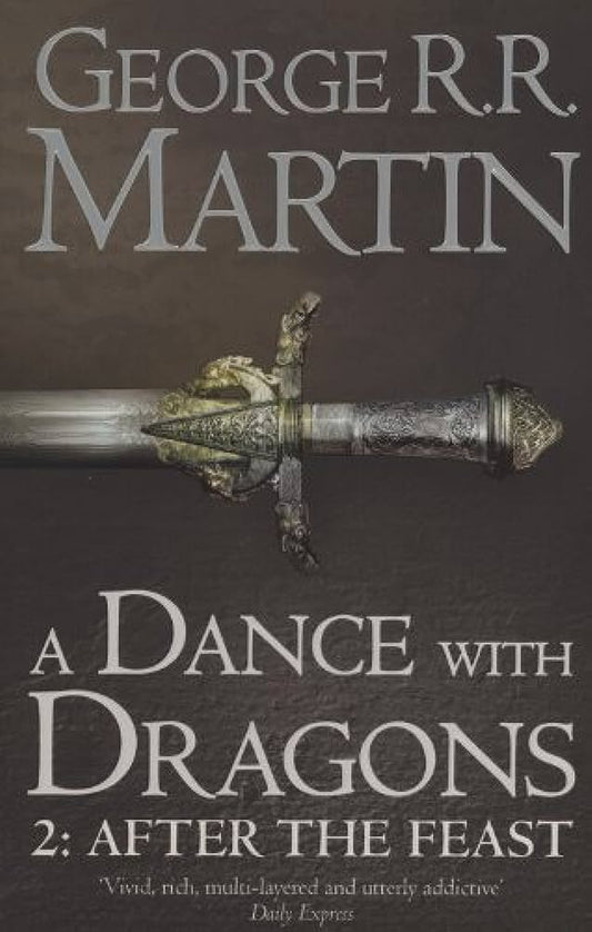 A DANCE WITH DRAGONS 2 AFTER THE FEAST BY GEORGE R.R. MARTIN