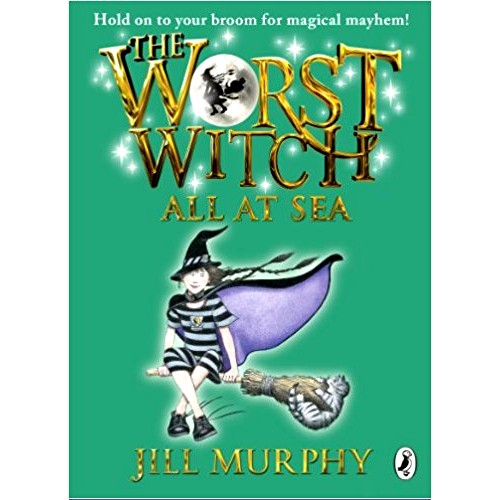 WORST WITCH ALL AT SEA BY JILL MURPHY