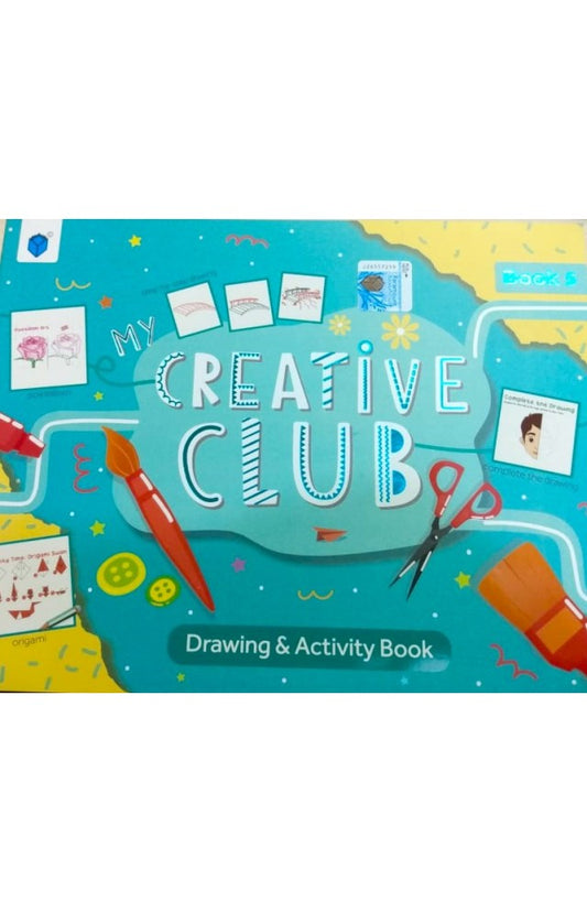 My Creative Club book 5 Drawing and Activity