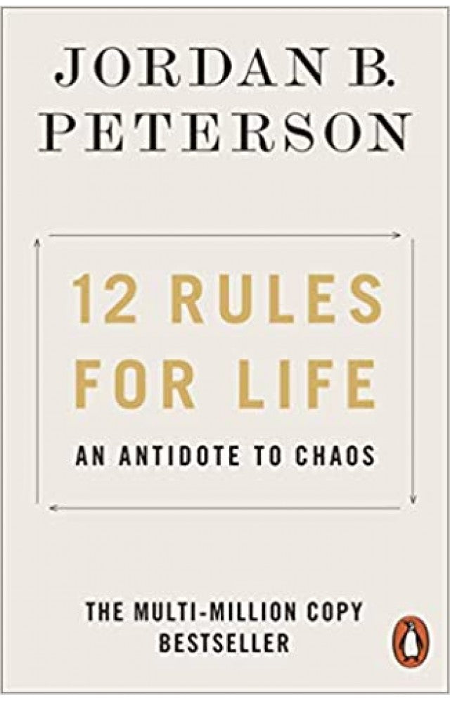 12 RULES FOR LIFE BY JORDAN B PETERSON