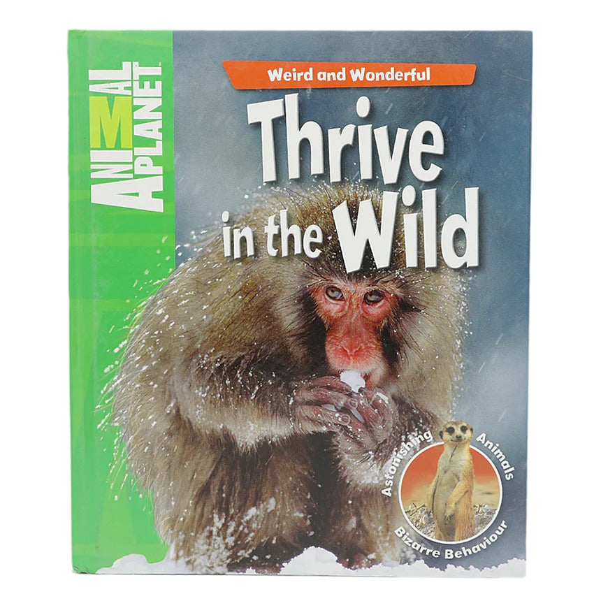 WEIRD AND WONDERFUL THRIVE IN THE WILD