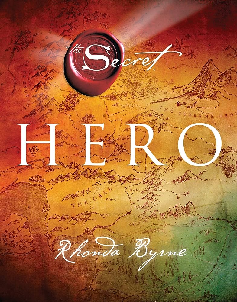 THE SECRET HERO BY RHONDA BYRNE