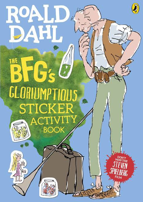 THE BFG'S GLORIUMPTIOUS STICKER ACTIVITY BOOK BY ROALD DAHL