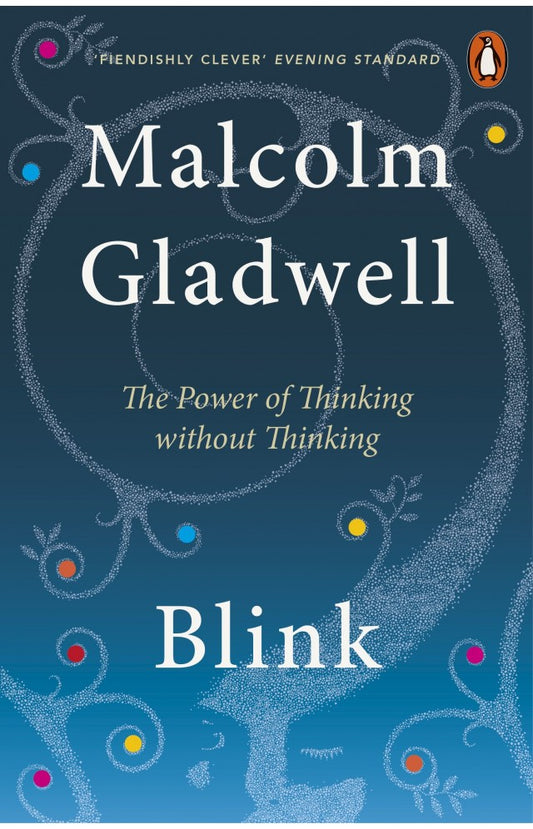 BLINK BY MALCOLM GLADWELL