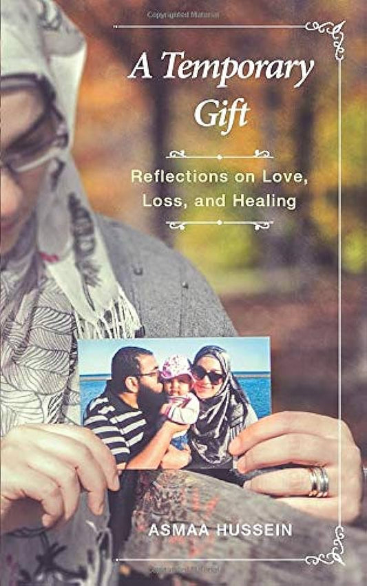 A TEMPORARY GIFT BY ASMAA HUSSEIN