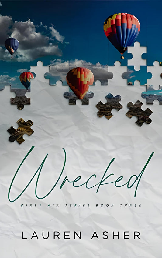 WRECKED DIRTY AIR SERIES BOOK THREE BY LAUREN ASHER