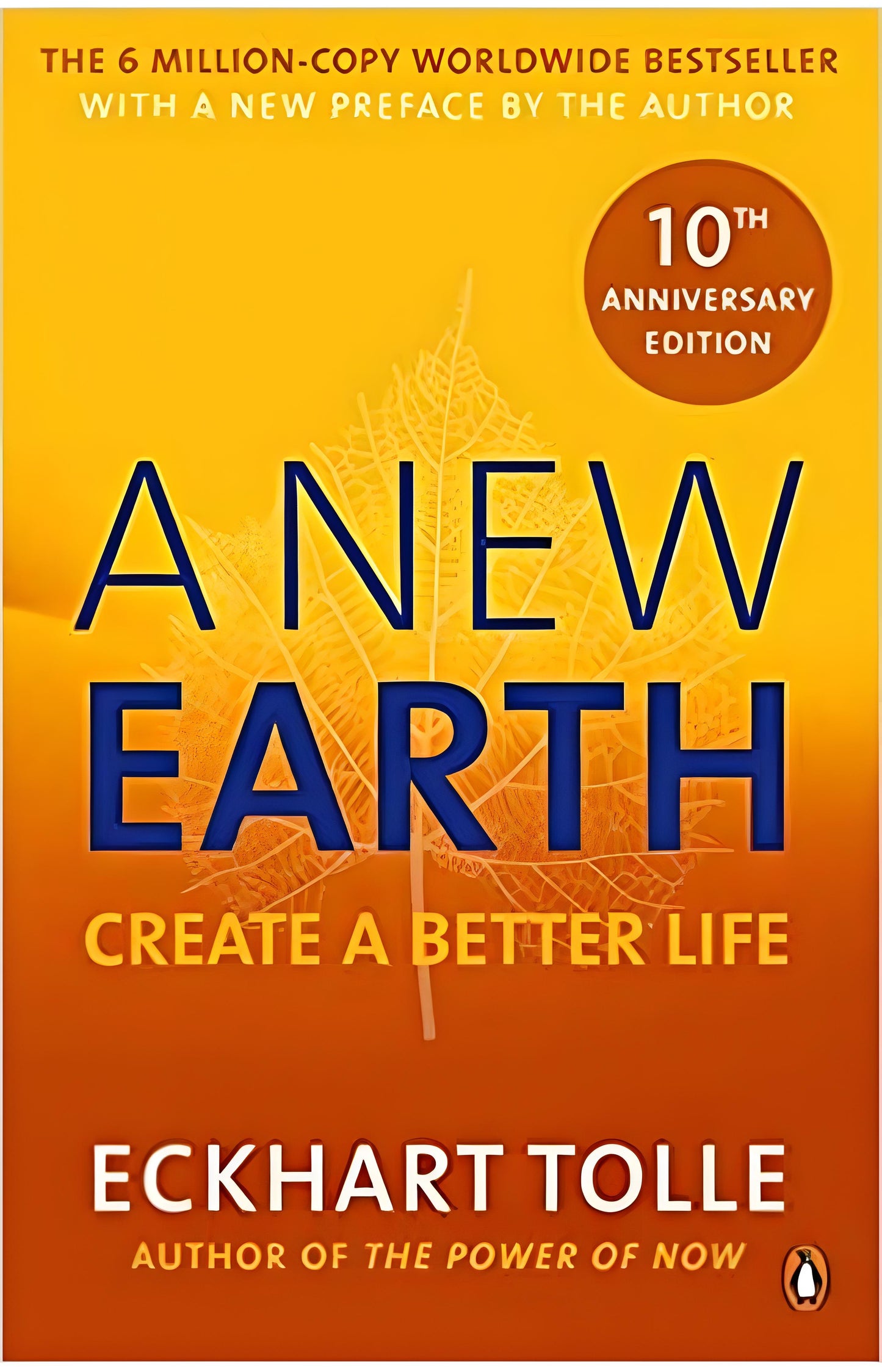 A NEW EARTH CREATE A BETTER LIFE BY ECKHART TOLLE