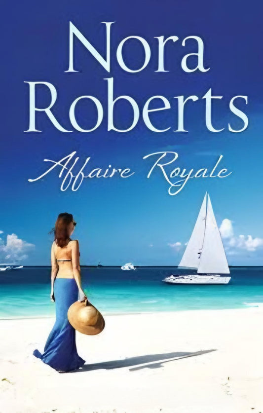 AFFAIRE ROYALE BY NORA ROBERTS