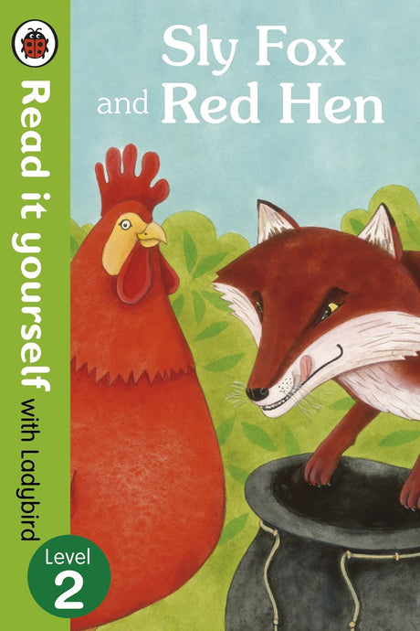 SLY FOX AND RED HEN