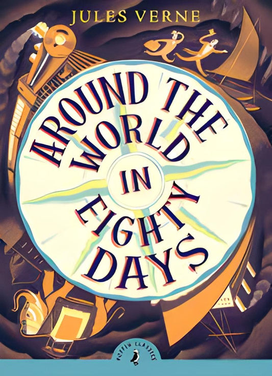 AROUND THE WORLD IN EIGHTY DAYS BY JULES VERNE